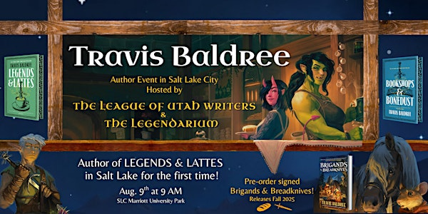 Travis Baldree in Salt Lake! | Salt Lake City Marriott University Park