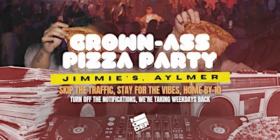 Grown-Ass Pizza Party - AYLMER - Pizza Jimmie's (Ep. 35) | Jimmie's