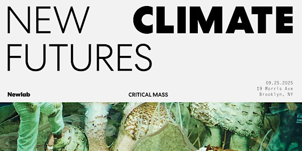 NEW CLIMATE FUTURES 2025: A Newlab Event | Newlab