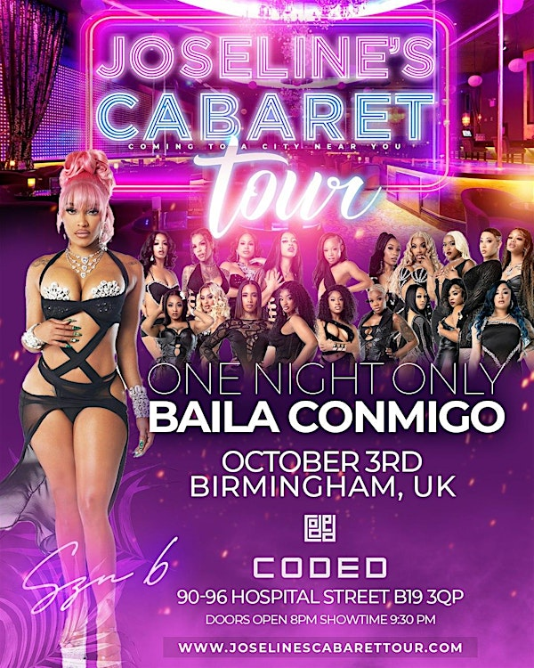 BIRMINGHAM UK - JOSELINES CABARET TOUR BAILA CONMIGO | Coded Birmingham