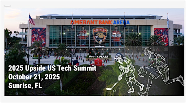 2025 Upside Miami Sports Tech Summit | 1 Panther Pkwy