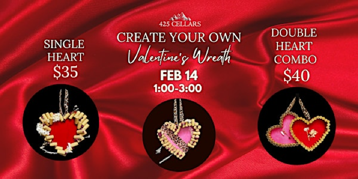 Create Your Own Valentine's Day Wreath | 425 Cellars