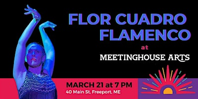 FLOR Cuadro Flamenco at Meetinghouse Arts | Meetinghouse Arts