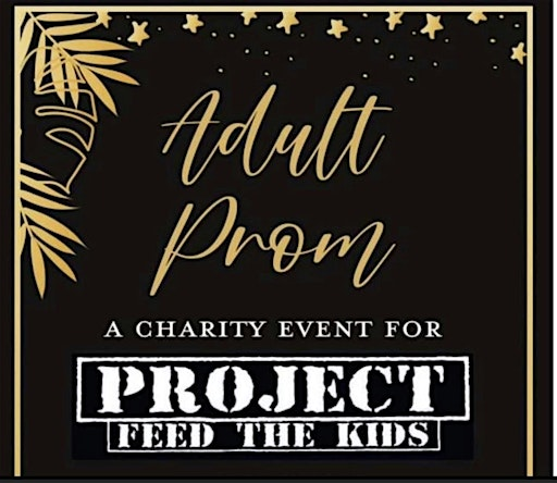 Project Feed the Kids Adult Prom | Park Place Hotel and Conference Center