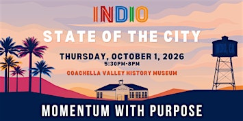 Indio State of the City 2026 | Coachella Valley History Museum