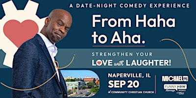 Michael Jr.'s Funny How Marriage Works Tour @ Naperville, IL - 7PM Show | Community Christian Church