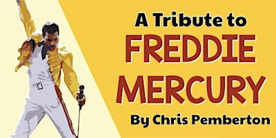 A Tribute to Freddie Mercury by Chris Pemberton with Woodfired Pizza | Barnacles Restaurant & Bar Bistro