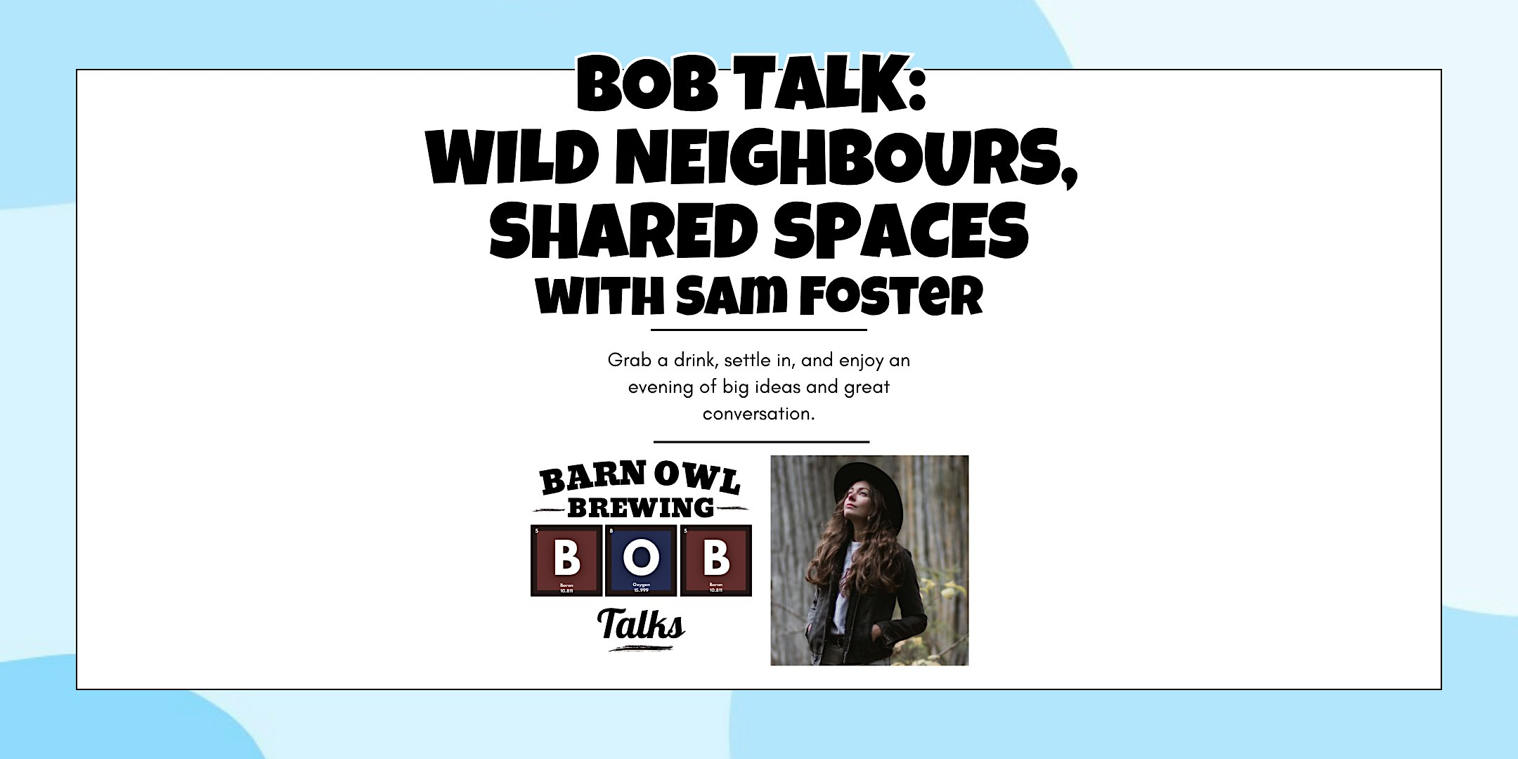 BOB Talk:  Wild Neighbours,  Shared Spaces | Barn Owl Brewing