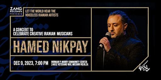 Hamed Nikpay Live in Concert in Mission Viejo, Ca, December 9, 2023 | Norman P. Murray Community and Senior Center, Veterans Way, Mission Viejo, CA, USA