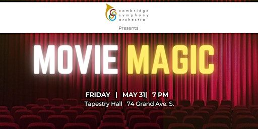 Cambridge Symphony Orchestra presents: Movie Magic! | Tapestry Hall