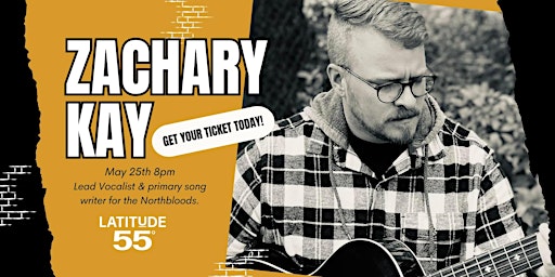 Zachary Kay - Live Music | Latitude 55 Distilling Co.