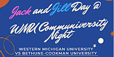 Jack and Jill Day At WMU Communiversity Night- vs Bethune-Cookman | Kanley Athletic Track