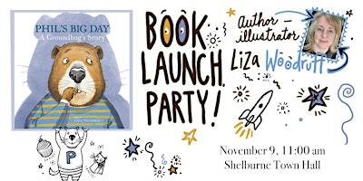 Liza Woodruff Book Launch! Join us for this fun, free event. | Shelburne Town Hall