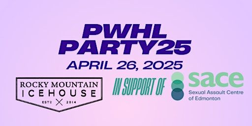 PWHL PARTY 25 | Rocky Mountain Icehouse