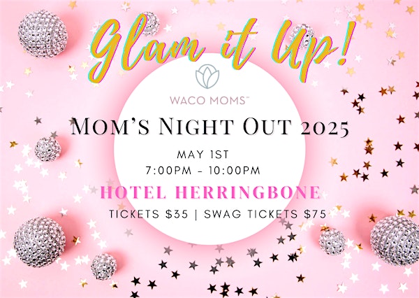 Waco Moms "Moms Night Out" 2025 | Hotel Herringbone