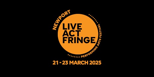 NEWPORT LIVE ACT FRINGE | Newport