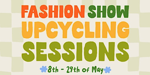 Fashion Show Upcycling Sessions with Green Hustle! | Fishergate Point Studios