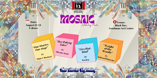 MOSAIC 2025 - Ensembling Theatre | Goodman Arts Centre