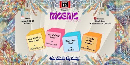 MOSAIC 2025 - Ensembling Theatre | Goodman Arts Centre
