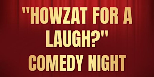 Stafford Cricket Club Presents... "Howzat for a laugh?" Comedy Night | Stafford Cricket & Hockey Club