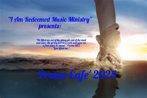 Praise Cafe' 2025 | Lea Community Family Center