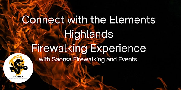 Highlands Firewalking  experience | Ballintuim