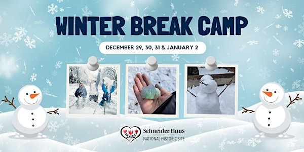 Schneider Haus Winter Break Camp! | Schneider Haus National Historic Site