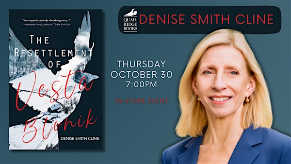 Denise Smith Cline | The Resettlement of Vesta Blonik | Quail Ridge Books