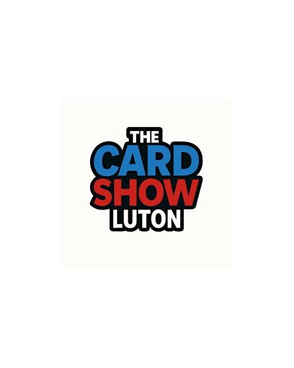 The Card Show UK - LUTON | Venue 360 - Sports Facilities