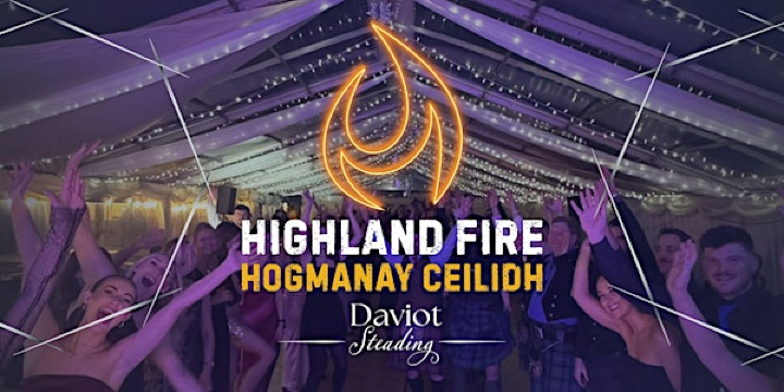 Hogmanay Ceilidh 2026 with Highland Fire | Daviot Steading