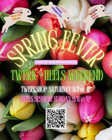 SPRING FEVER: DAY 1 TWERKSHOP | Creative Rental Space