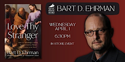 Bart D. Ehrman | Love Thy Stranger | Quail Ridge Books