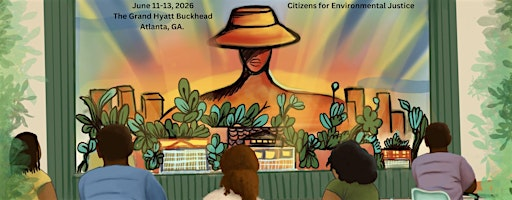 The 4th Annual Southeast Environmental Justice Summit | Grand Hyatt Atlanta in Buckhead