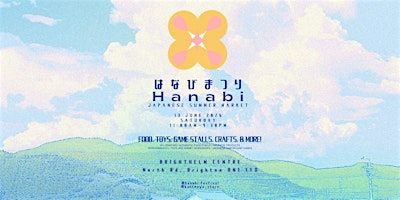 Hanabi Japanese Summer Festival - Summer Edition | Brighthelm Centre