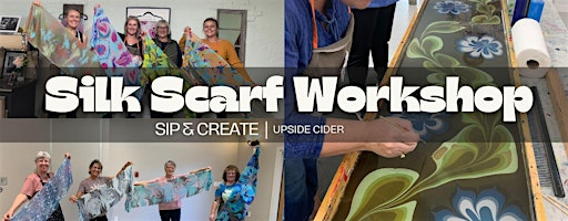 Create a Silk Scarf, SIP & CREATE Workshop- KELOWNA | Upside Cidery
