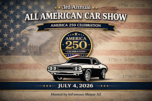 3rd Annual All American Car Show - American 250 Celebration | Mesa Convention Center