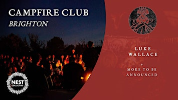 Campfire Club: Brighton | Luke Wallace, Kaito Winse | The Earthship