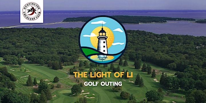 2nd Annual Light of LI Golf Outing (Huntington) | Huntington Crescent Club