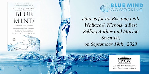 An Evening with Wallace J. Nichols - Author of "Blue Mind" (Wilmington) | Blue Mind Coworking
