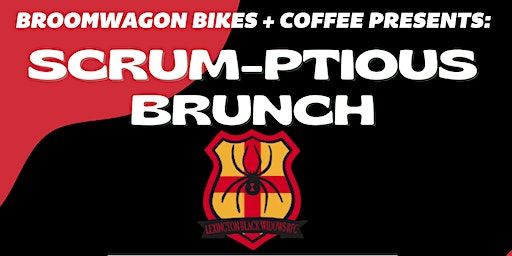 SCRUM-ptious Brunch with the Lexington Black Widows RFC | Broomwagon Bikes + Cafe