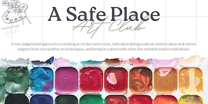A Safe Place Art Club | Healing Thyme Studio
