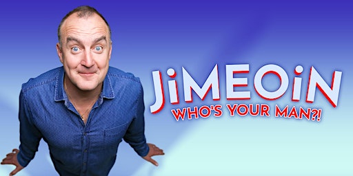 Jimeoin - Who's Your Man? | The Fraternity Club