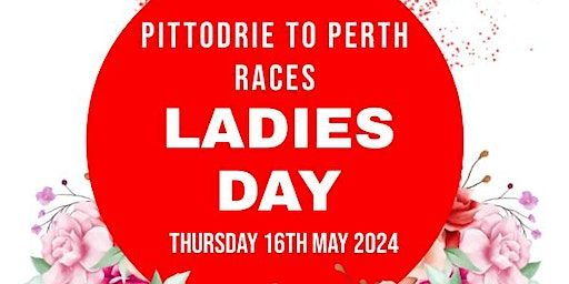 Pittodrie to Perth Races - Ladies Day 2024 | Perth Racecourse