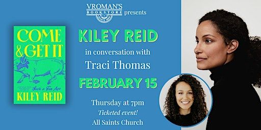Vroman’s presents Kiley Reid, with Traci Thomas, discussing Come and Get It | All Saints Episcopal Church