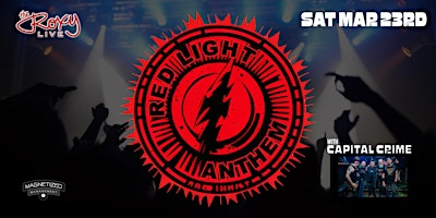 RED LIGHT ANTHEM W/ CAPITAL CRIME | The Roxy Cabaret