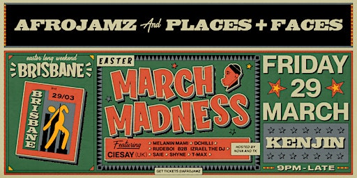 Afrojamz x Places + Faces: Easter March Madness ( Brisbane Edition ) | Kenjin