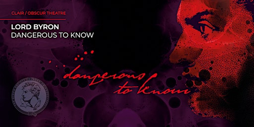 Lord Byron: Dangerous to Know (a new play) | Newstead Abbey
