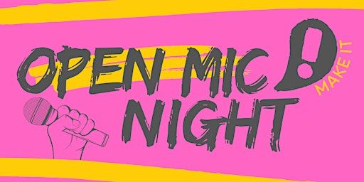 Make It! Open Mic | Clwb Y Bont