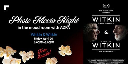 Photo Movie Night I with AZPA: Witkin & Witkin | Mood Room Gallery / Artlink