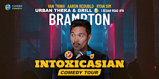 IntoxicAsian Comedy Tour | Brampton | Urban Theka & Grill - restaurant, bar